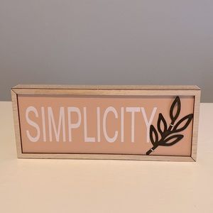 “SIMPLICITY” Desk Sign